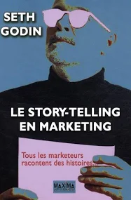 Le story-telling en marketing - Seth Godin