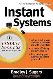 Instant Systems (Instant Success Series) - Brad Sugars